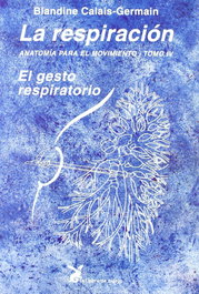 LIEBRE DE MARZO, La respiración. Anatomía para el movimiento - Tomo IV