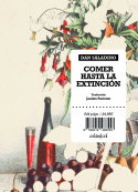 Comer hasta la extinción, Dan Saladino - COL AND COL