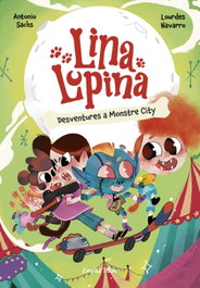 ESTRELLA POLAR Lina Lupina 3. Desventures a Monstre City, Antonio Sachs - ESTRELLA POLAR