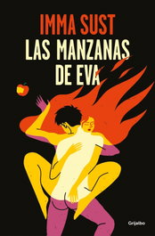 Las manzanas de Eva, Imma Sust - Grijalbo