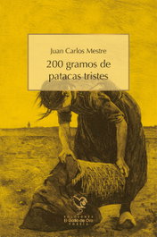 200 GRAMOS DE PATACAS TRISTES, Juan Carlos Mestre - EDIÇOES GALLO DE ORO