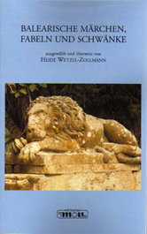 BALEARISCHE MÄRCHEN, FABELN UND SCHWÄNKE, Heide Wetzel-Zollmann - MOLL EDITORIAL
