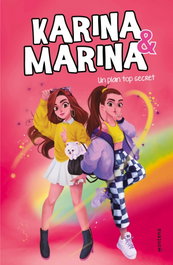 MONTENA Un plan top secret, Karina & Marina - KARINA & MARINA