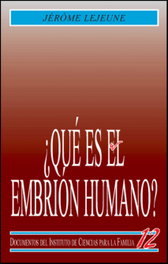 RIALP, ¿Qué es el embrión humano? - Jerome Lejeune