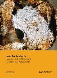 LA FABRICA, Poemas del Alquimista, Joan Fontcuberta