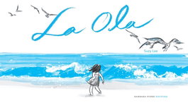 La ola, Suzy Lee - BARBARA FIORE