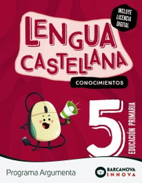 BARCANOVA Argumenta 5. Lengua castellana. Conocimientos