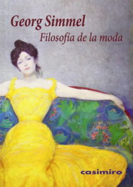 Filosofía de la moda, Georg Simmel - CASIMIRO