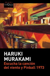 Tusquets, Escucha la canción del viento y Pinball 1973, Haruki Murakami - Tusquets