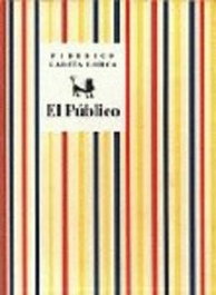 El Público, Federico García Lorca - COMARES