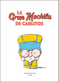 La gran mochila de Carlitos, Margarita Del Mazo - NUBEOCHO