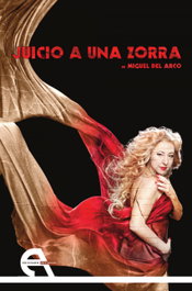 Juicio a una zorra, Miguel del Arco - ANTIGONA EDITORIAL