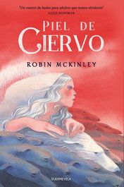 Piel de Ciervo, Robin McKinley - DUERMEVELA