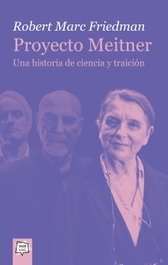 ALGAR EDITORIAL Proyecto Meitner. Una historia de ciencia y traición