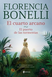 El cuarto arcano. El puerto de las tormentas, Florencia Bonelli - ESENCIA