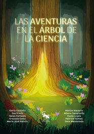 Las aventuras en el árbol de la ciencia, Carla Castelló Richart - SARGANTANA EDITORIAL