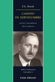 Camino de servidumbre, F.A. Hayek - UNION EDITORIAL