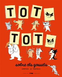 TOT, TOT, sobre els gossets, Dorothée de Monfreid - LIBROS DEL ZORRO ROJO