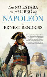 Eso no estaba en mi libro de Napoleón, Ernest Bendriss - ALMUZARA EDITORIAL