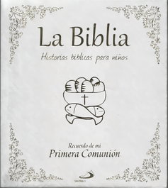 La biblia: historias bíblicas para niños, VV.AA. - SAN PABLO EDITORIAL