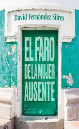 EDELVIVES, El faro de la mujer ausente, David Fernández Sifres - EDELVIVES
