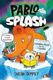 PABLO Y SPLASH. CONGELADOS EN EL TIEMPO, Sheena Dempsey - EDEBE