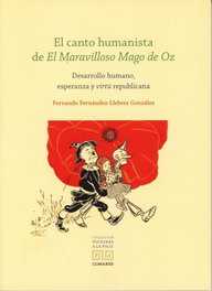 El canto humanista de el maravilloso mago de oz, Fernando Fernandez-Llebrez - Comares