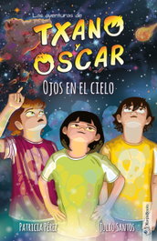 XARPA BOOKS, Txano y Óscar 12 - Ojos en el cielo, Julio Santos
