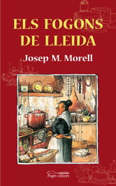 Els fogons de Lleida, els, Josep M. Morell i Bitria - PAGES EDITORS