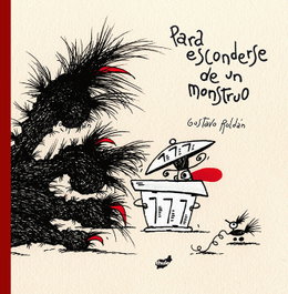 PARA ESCONDERSE DE UN MONSTRUO, Gustavo Roldán - THULE