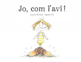 EL CEP I LA NANSA, Jo, com l'avi!