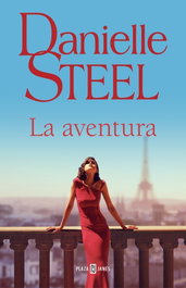La aventura, Danielle Steel - PLAZA & JANES