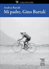 Mi padre, Gino Bartali, Andrea Bartali - CULTURA CICLISTA