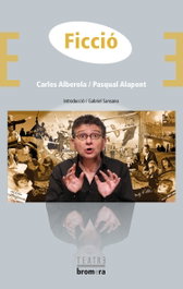 Ficció, Carles Alberola / Pasqual Alapont - BROMERA EDICIONS