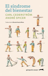 GATOPARDO EDICIONES, El sindrome del bienestar, Andre Spicer - GATOPARDO EDICIONES