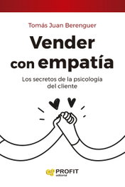 Vender con empatía, Juan Berenguer, Tomas - PROFIT