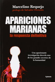 Apariciones marianas, Marcelino Requejo - CYDONIA EDICIONES, S.L.