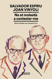 No et molestis a contestar-me, Salvador Espriu - EMPURIES