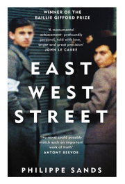 East West Street: On the Origins of Genocide and Crimes Against Humanity, Philippe Sands - ORION PUBLISHING GROUP