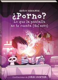 ANDANA, ¿Porno?.El porno no es normal, hablemos - Enric Senabre Carbonell