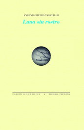 Luna sin rostro, Antonio Rivero Taravillo - PRE-TEXTOS
