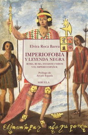 Imperiofobia y leyenda negra, Elvira Roca Barea - SIRUELA