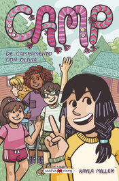 Camp: De campamento con Olivia, Kayla Miller - Maeva Ediciones