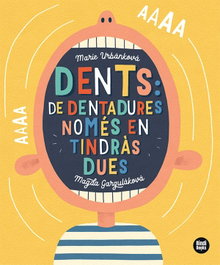 Dents: de dentadures, només en tindràs dues!, Magda Garguláková - BINDI BOOKS