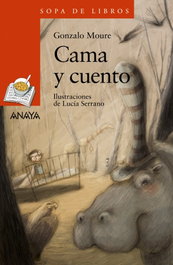 ANAYA, Cama y cuento - Gonzalo Moure