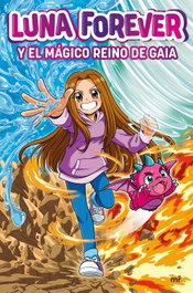 Luna Forever y el mágico Reino de Gaia, Luna Forever - MARTINEZ ROCA