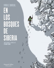 En los bosques de Siberia, Sylvain Tesson - HARPER COLLINS IBERICA