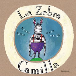 KALANDRAKA, La zebra Camila