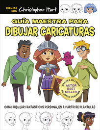 Guía maestra para dibujar caricaturas, Christopher Hart - DRAC