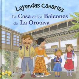 La Casa de los Balcones de La Orotava, SUSAETA EDICIONES - SUSAETA EDICIONES